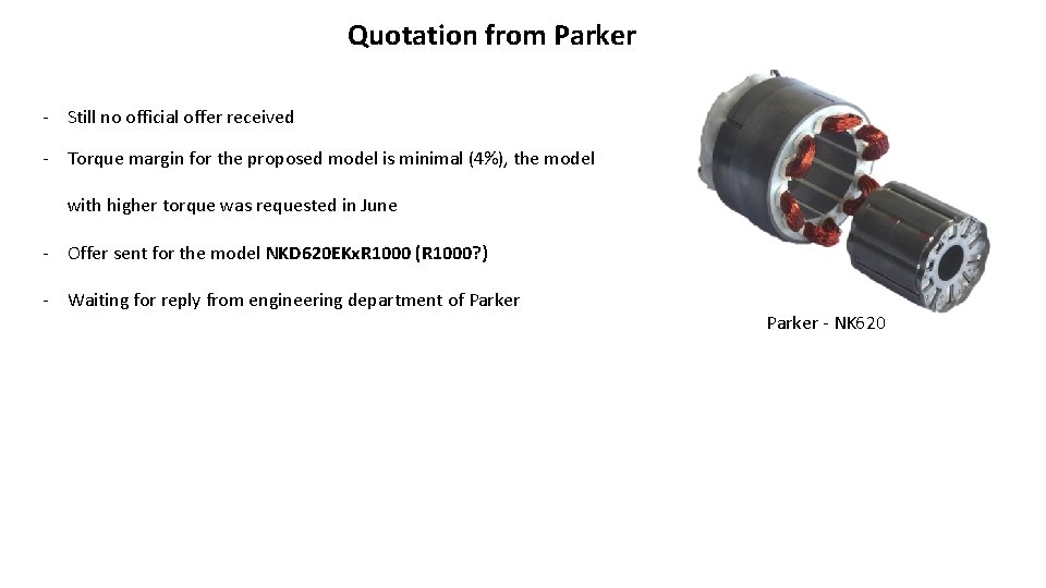 Quotation from Parker - Still no official offer received - Torque margin for the