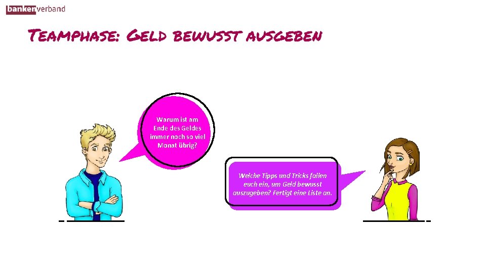 Warum ist am Ende des Geldes immer noch so viel Monat übrig? Welche Tipps