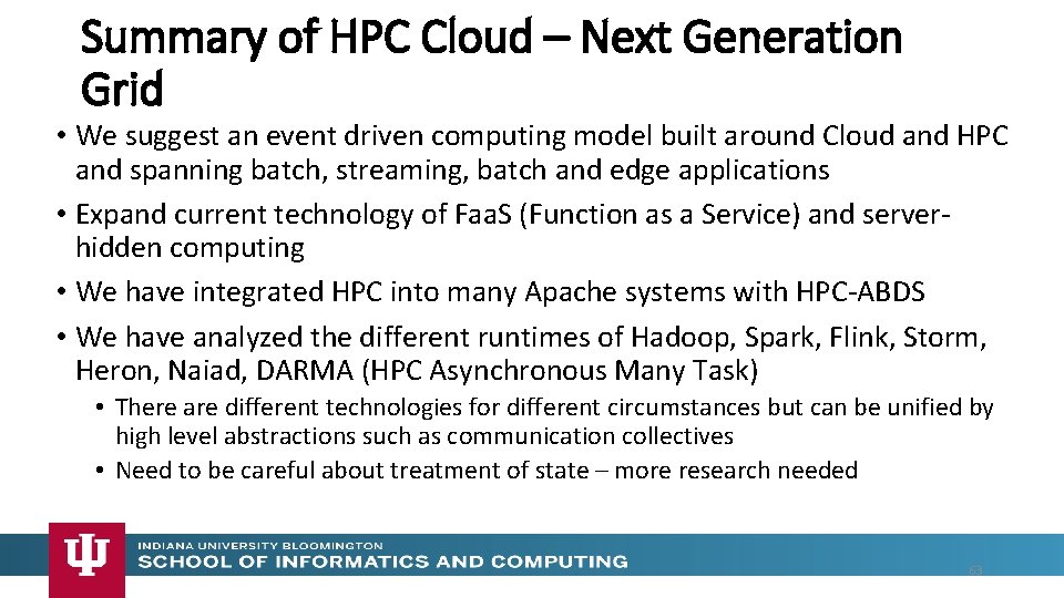 Summary of HPC Cloud – Next Generation Grid • We suggest an event driven