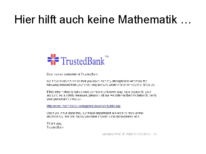 Hier hilft auch keine Mathematik … 