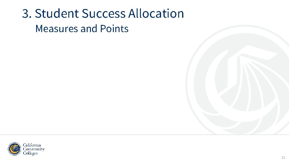 3. Student Success Allocation Measures and Points 11 