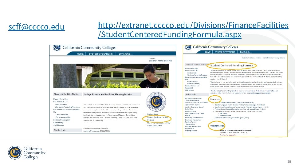 scff@cccco. edu http: //extranet. cccco. edu/Divisions/Finance. Facilities /Student. Centered. Funding. Formula. aspx 18 