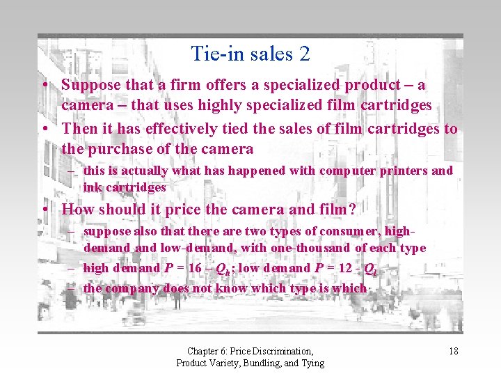 Tie-in sales 2 • Suppose that a firm offers a specialized product – a