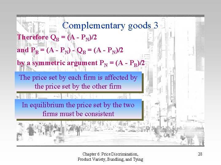 Complementary goods 3 Therefore QB = (A - PN)/2 and PB = (A -