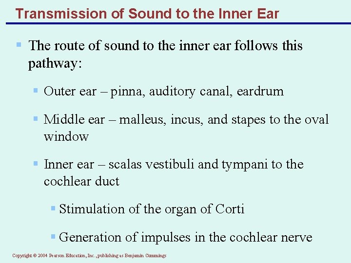 Transmission of Sound to the Inner Ear § The route of sound to the