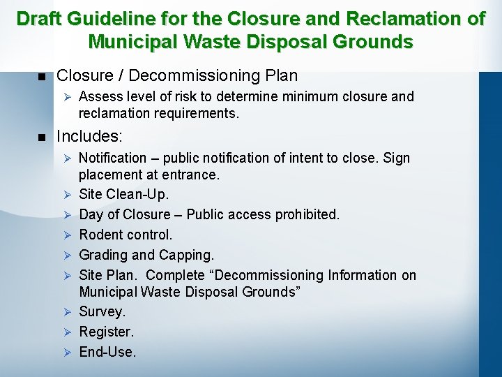 Draft Guideline for the Closure and Reclamation of Municipal Waste Disposal Grounds n Closure