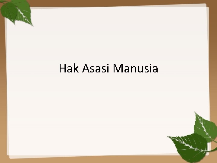 Masalah Makalah Makalah Pkn Tentang Hak Asasi Manusia Ham