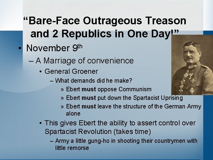 “Bare-Face Outrageous Treason and 2 Republics in One Day!” • November 9 th –