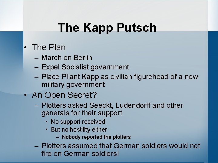 The Kapp Putsch • The Plan – March on Berlin – Expel Socialist government