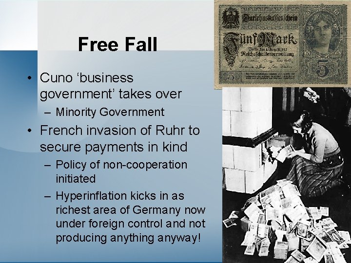 Free Fall • Cuno ‘business government’ takes over – Minority Government • French invasion