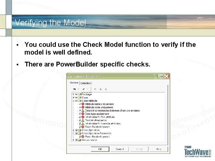 Verifying the Model § You could use the Check Model function to verify if