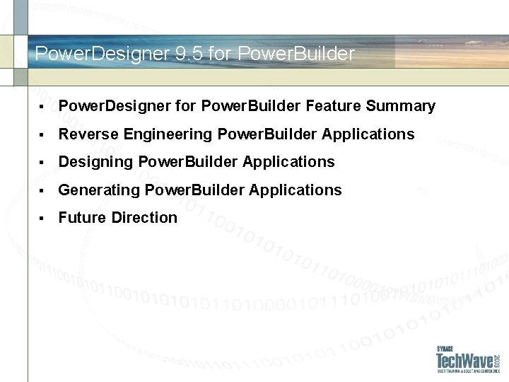 Power. Designer 9. 5 for Power. Builder § Power. Designer for Power. Builder Feature