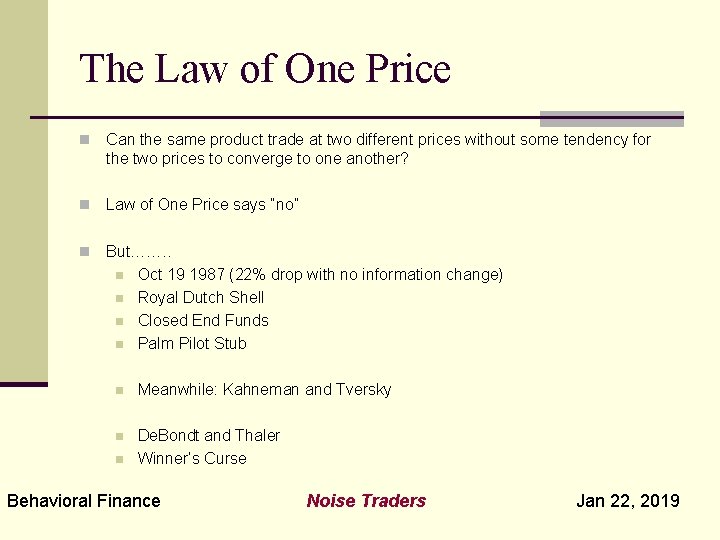 The Law of One Price n Can the same product trade at two different