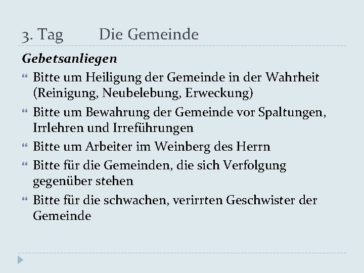 3. Tag Die Gemeinde Gebetsanliegen Bitte um Heiligung der Gemeinde in der Wahrheit (Reinigung,