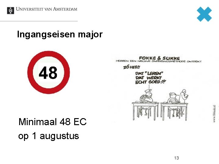 Ingangseisen major Minimaal 48 EC op 1 augustus 13 