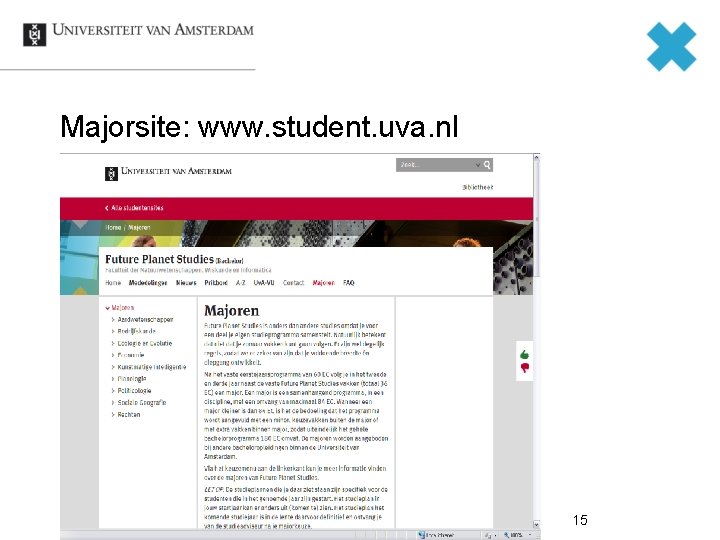 Majorsite: www. student. uva. nl 15 