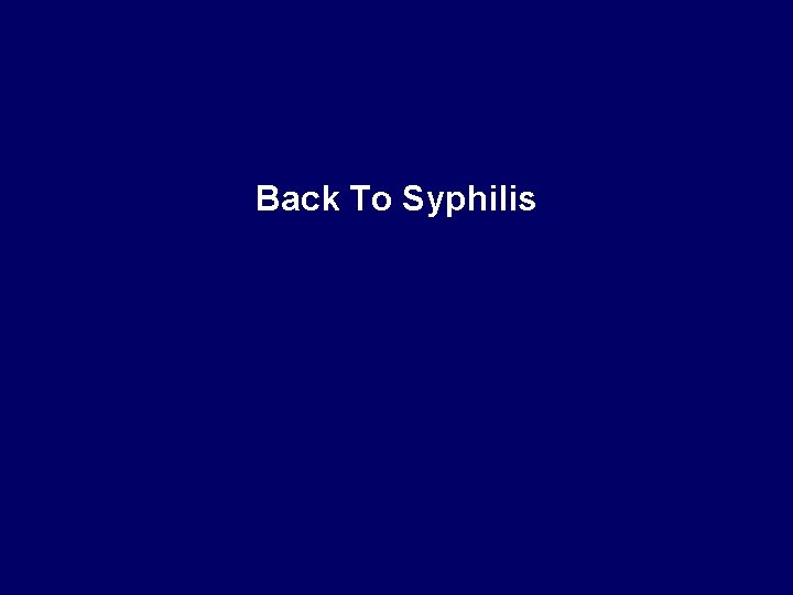 Back To Syphilis 