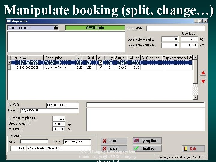 Manipulate booking (split, change…) CCS Hungary Booking system demo - copyright CCS Hungary 