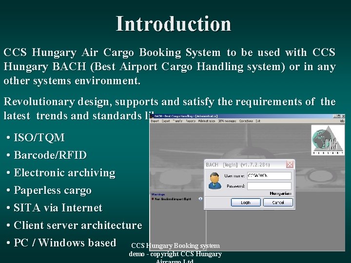 Introduction CCS Hungary Air Cargo Booking System to be used with CCS Hungary BACH