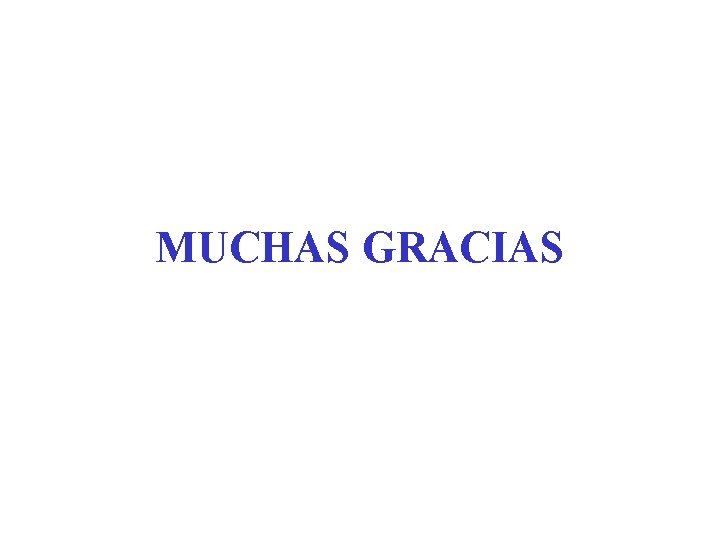 MUCHAS GRACIAS 