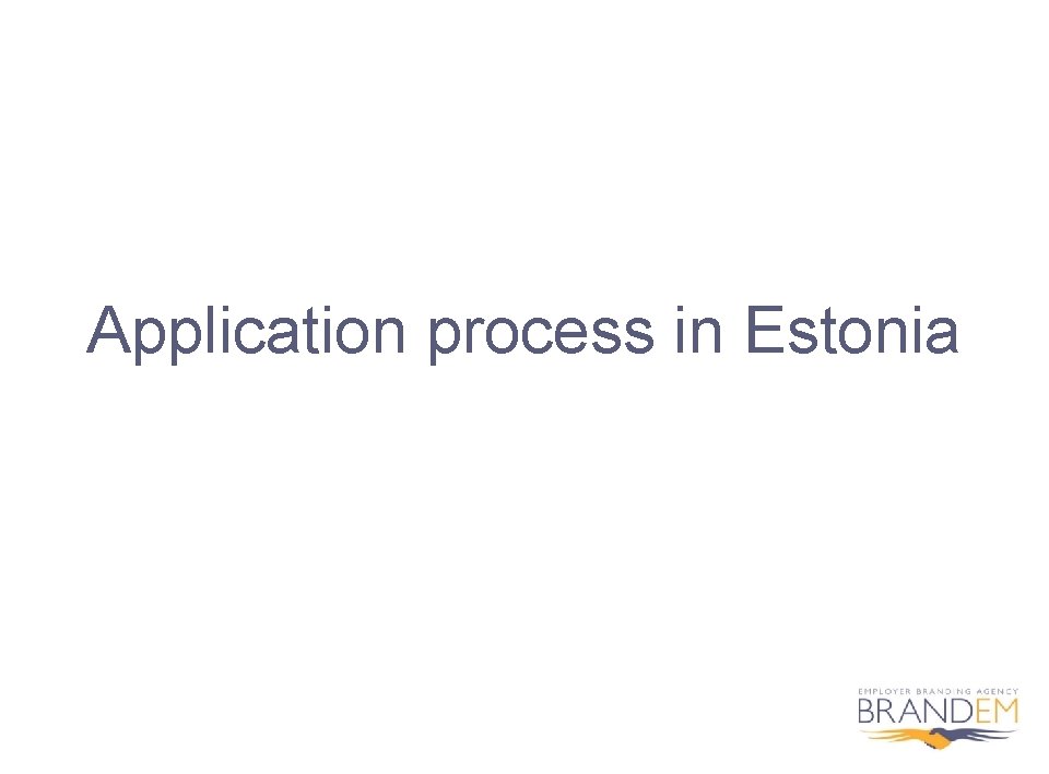 Application process in Estonia 