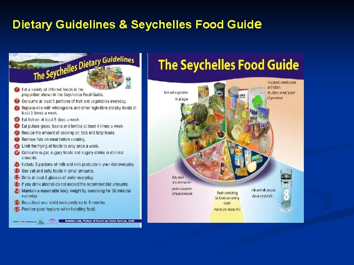 Dietary Guidelines & Seychelles Food Guide 