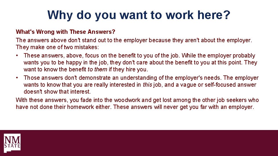 Why do you want to work here? What's Wrong with These Answers? The answers