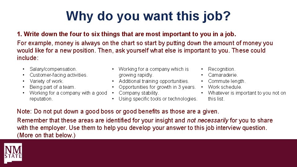 Why do you want this job? 1. Write down the four to six things