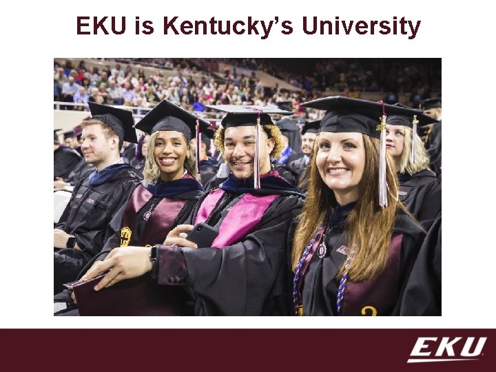 EKU is Kentucky’s University 