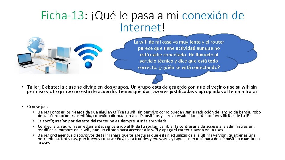 Ficha-13: ¡Qué le pasa a mi conexión de Internet! La wifi de mi casa