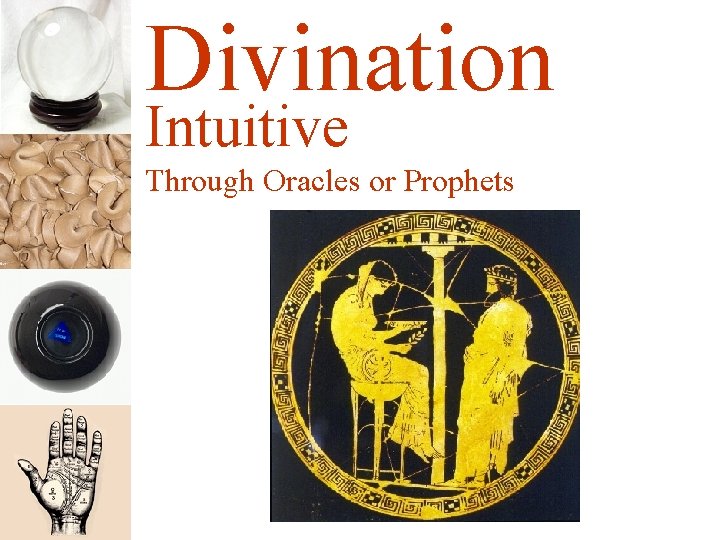 Divination Intuitive Through Oracles or Prophets 