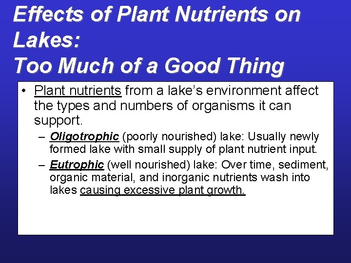 Effects of Plant Nutrients on Lakes: Too Much of a Good Thing • Plant