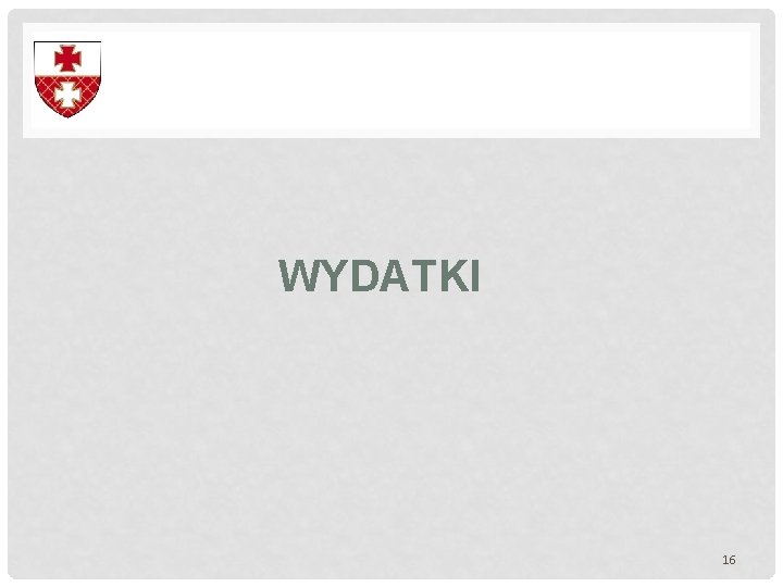 WYDATKI 16 WYDATKI 16