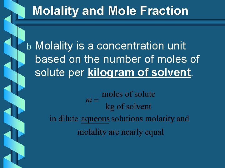 Molality and Mole Fraction b 1 2 In