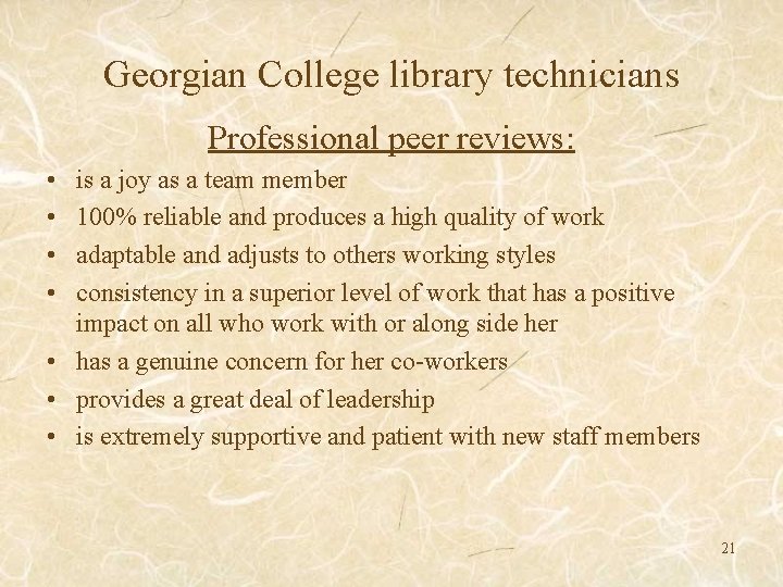 Georgian College library technicians Professional peer reviews: • • is a joy as a