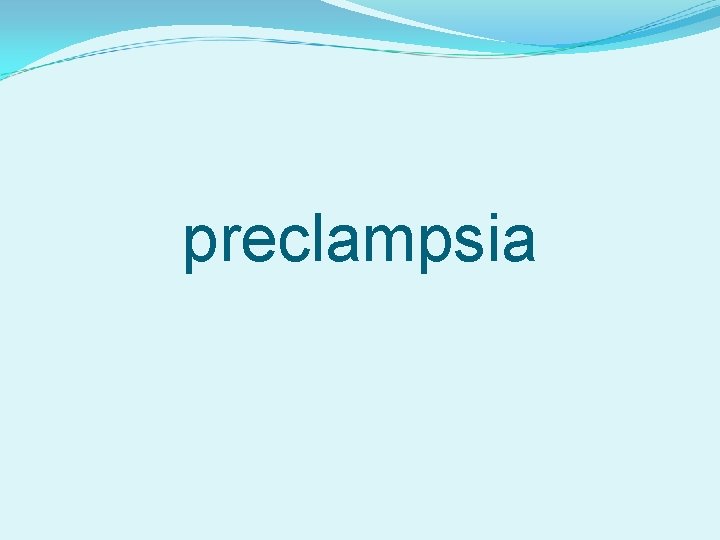 preclampsia 