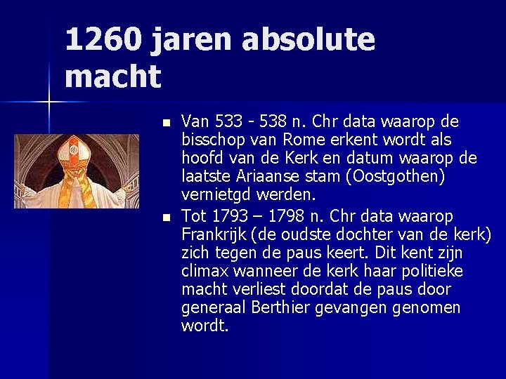1260 jaren absolute macht n n Van 533 - 538 n. Chr data waarop