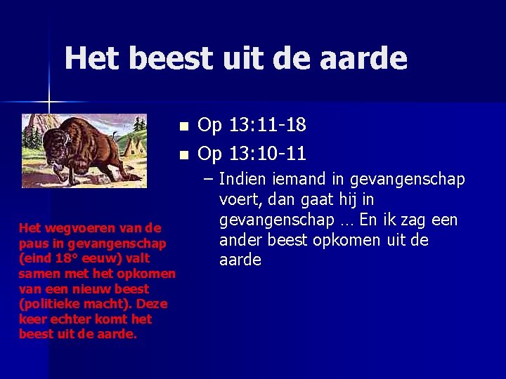 Het beest uit de aarde n n Het wegvoeren van de paus in gevangenschap