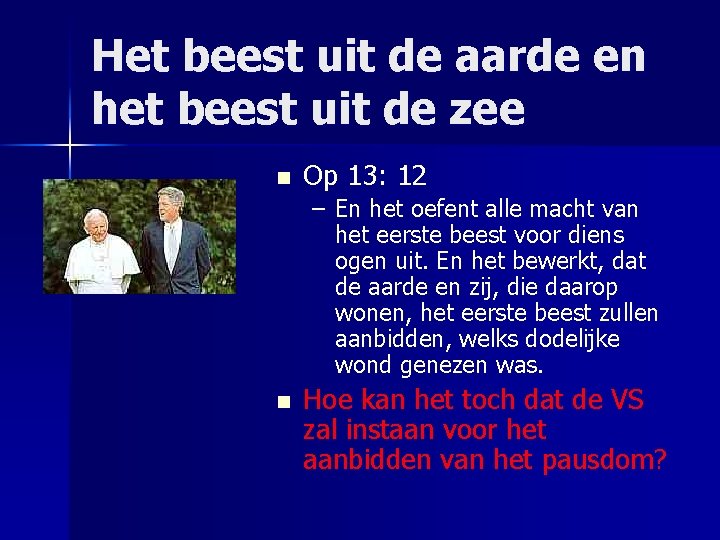 Het beest uit de aarde en het beest uit de zee n Op 13: