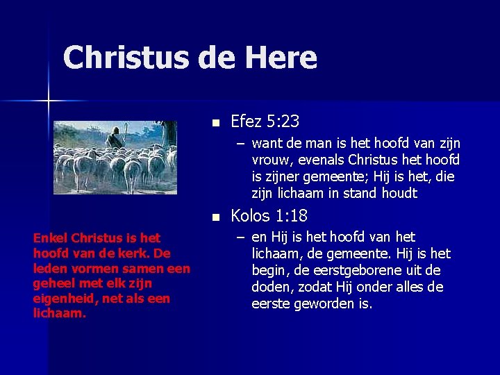 Christus de Here n Efez 5: 23 – want de man is het hoofd