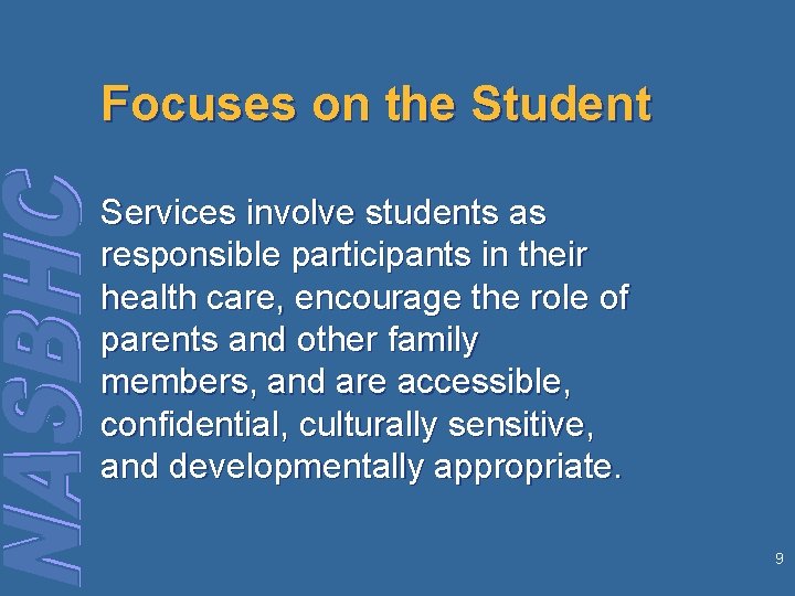 Focuses on the Student Services involve students as responsible participants in their health care,