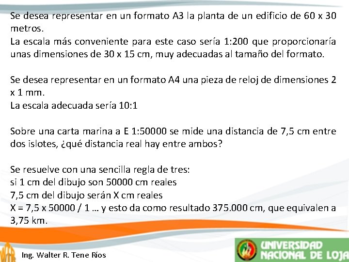 Se desea representar en un formato A 3 la planta de un edificio de