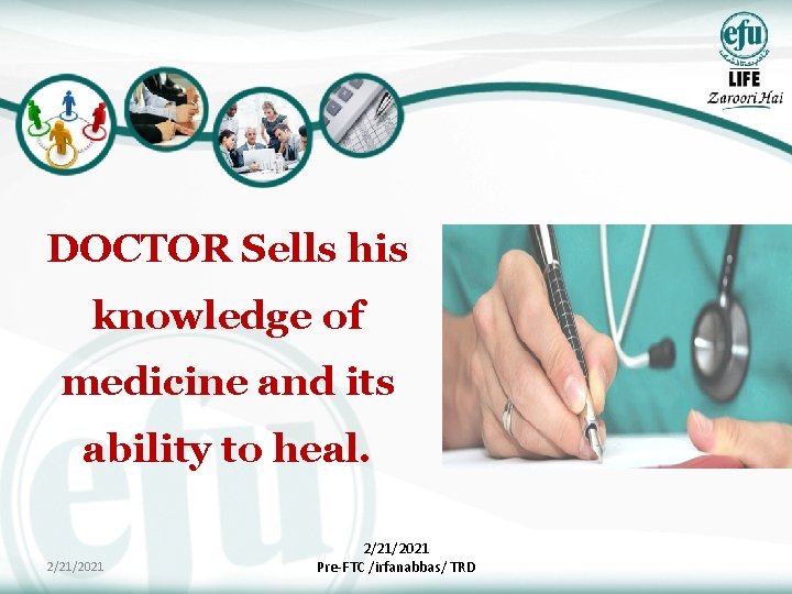 DOCTOR Sells his knowledge of medicine and its ability to heal. 2/21/2021 Pre-FTC /irfanabbas/