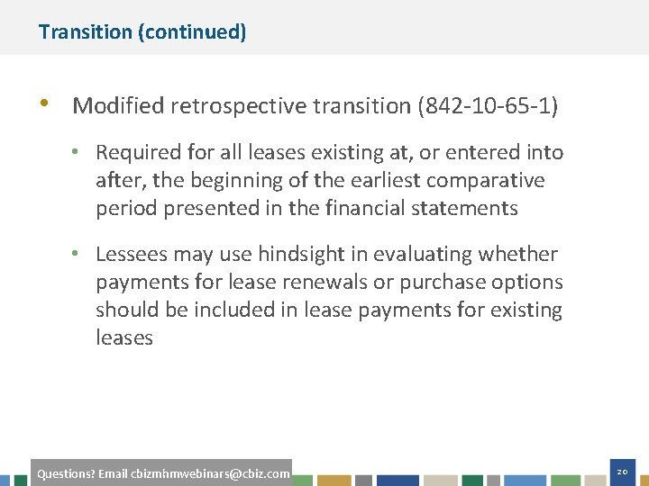 Transition (continued) • Modified retrospective transition (842 -10 -65 -1) • Required for all