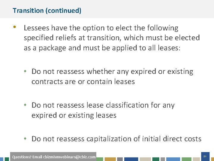 Transition (continued) • Lessees have the option to elect the following specified reliefs at