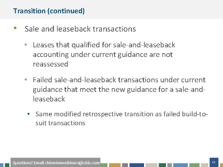 Transition (continued) • Sale and leaseback transactions • Leases that qualified for sale-and-leaseback accounting