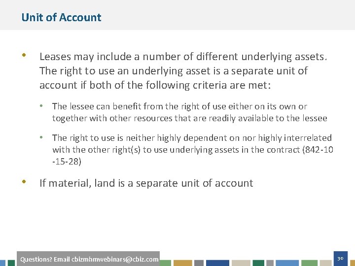 Unit of Account • Leases may include a number of different underlying assets. The