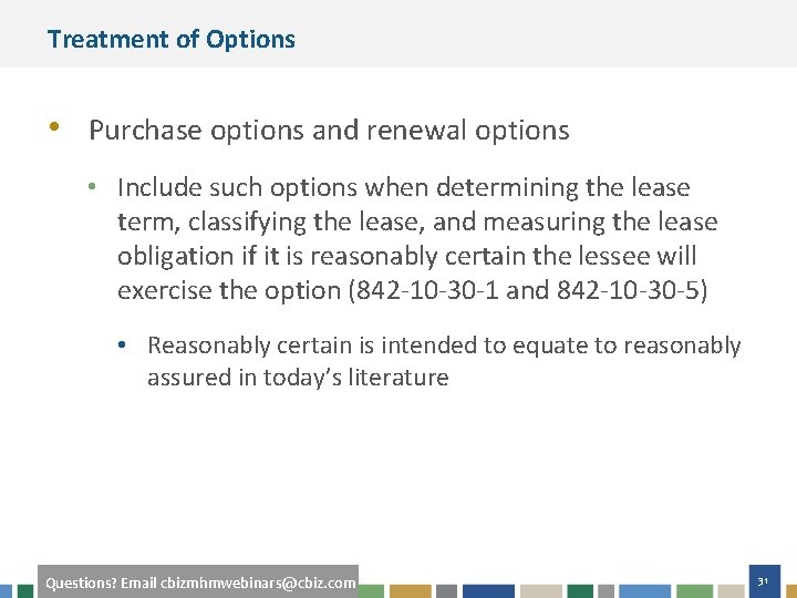 Treatment of Options • Purchase options and renewal options • Include such options when