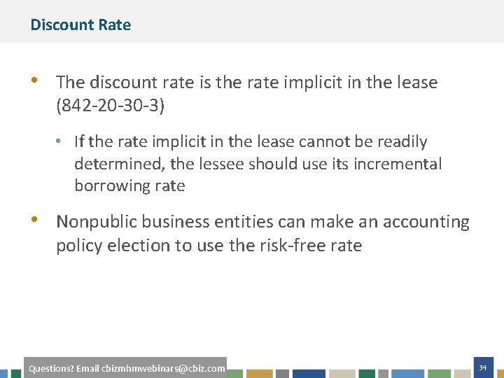 Discount Rate • The discount rate is the rate implicit in the lease (842