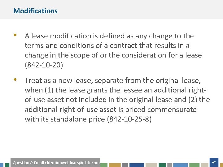 Modifications • A lease modification is defined as any change to the terms and